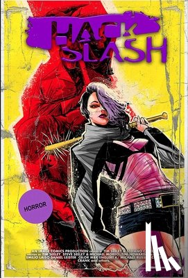 Seeley, Tim, Moreci, Michael, Howard, Tini - Hack/Slash Deluxe Edition Volume 6