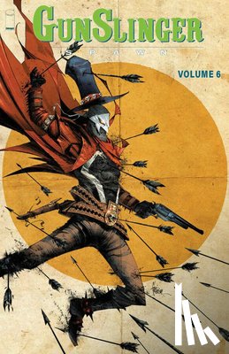 McFarlane, Todd - Gunslinger Spawn Volume 6