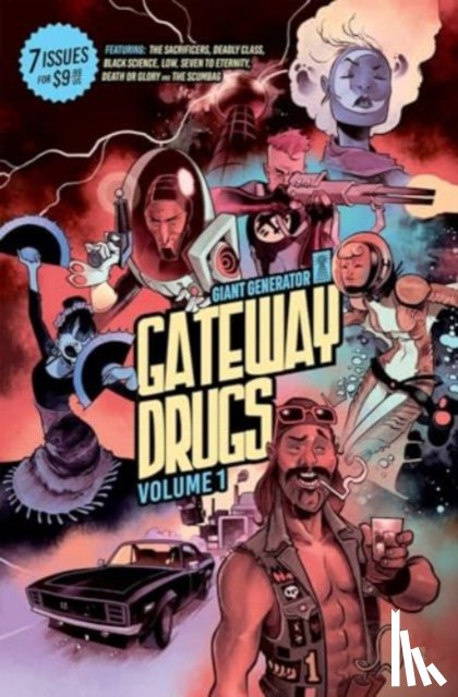 Remender, Rick - Gateway Drugs Volume 1: A Giant Generator Sampler
