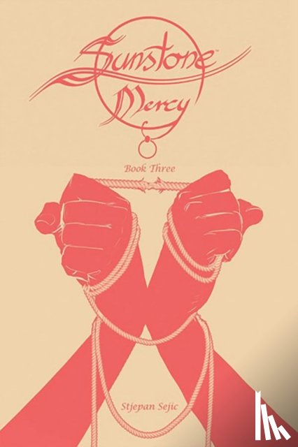 Sejic, Stjepan - Sunstone: Mercy Book Three