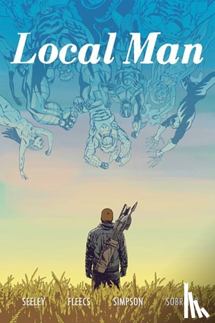 Seeley, Tim - Local Man Volume 3