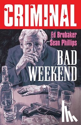 Brubaker, Ed - Criminal Volume 9: Bad Weekend (New Edition)