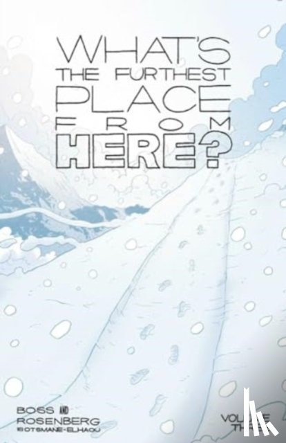 Rosenberg, Matthew - What's The Furthest Place From Here? Volume 3