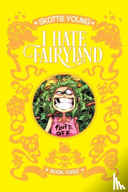 Young, Skottie - I Hate Fairyland Book Three