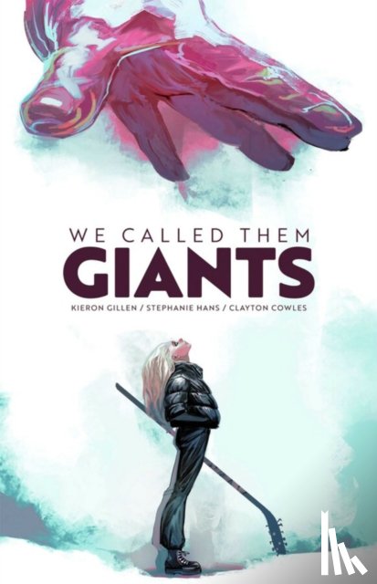 Gillen, Kieron - We Called Them Giants