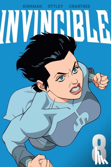Kirkman, Robert - Invincible Volume 8 (New Edition)