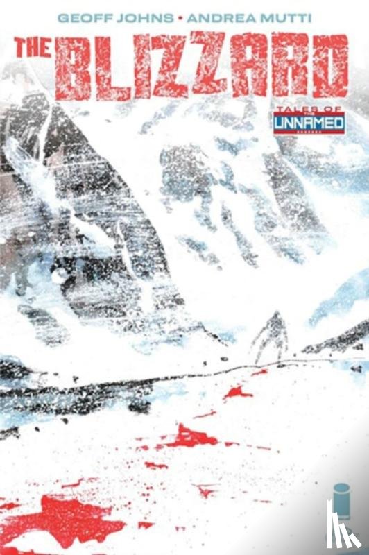 Johns, Geoff - Tales Of The Unnamed: The Blizzard