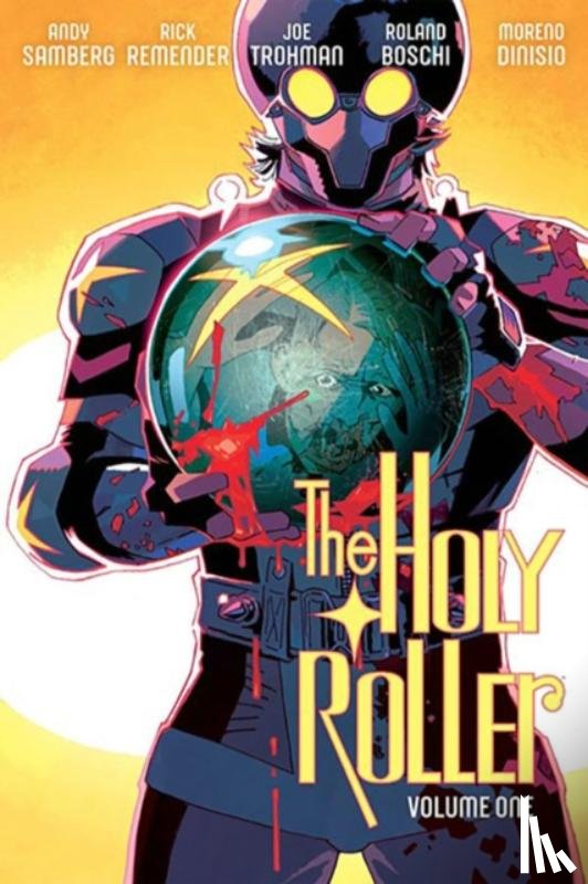 Samberg, Andy, Trohman, Joe, Remender, Rick - The Holy Roller Volume 1