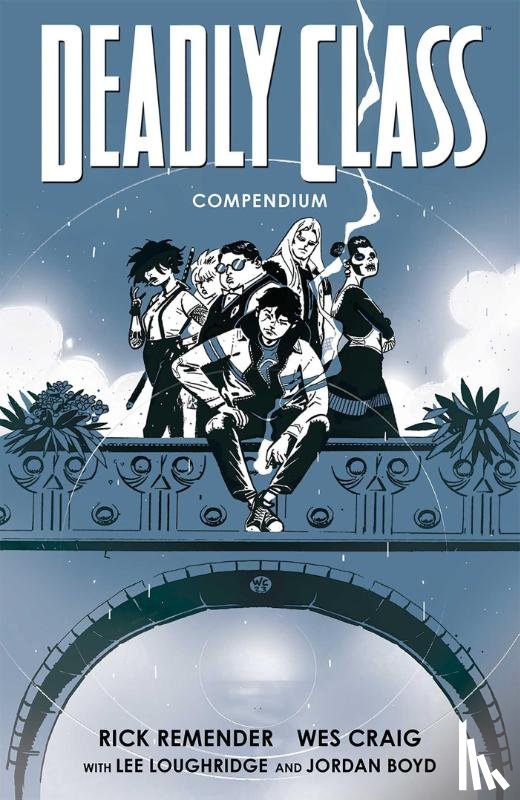 Remender, Rick - Deadly Class Compendium