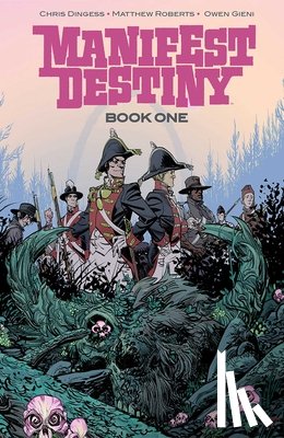 Dingess, Chris - Manifest Destiny Deluxe Edition Book 1