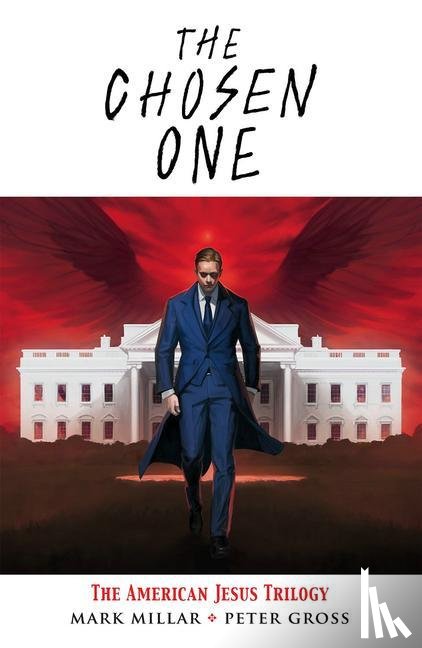 Millar, Mark - The Chosen One: The American Jesus Trilogy