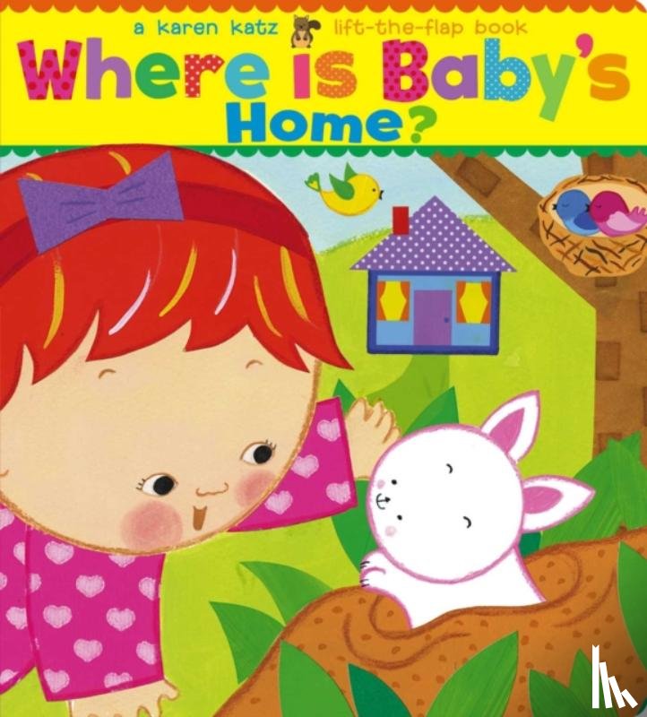 Katz, Karen - Where Is Baby's Home?