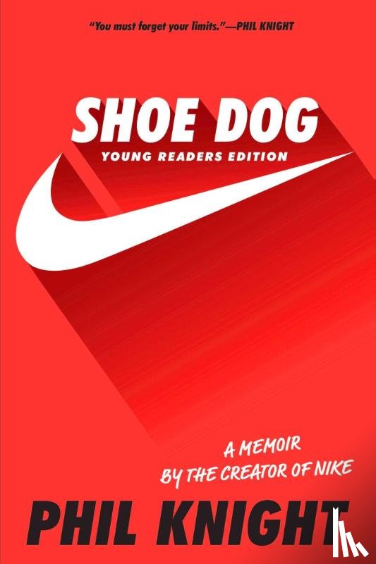 Knight, Phil - SHOE DOG YOUNG READERS/E