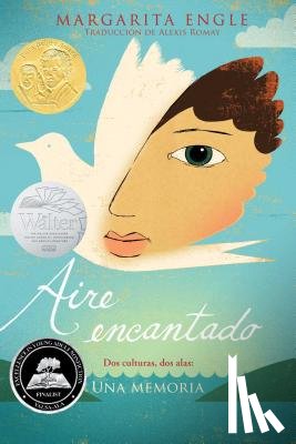 Engle, Margarita - Aire Encantado (Enchanted Air): DOS Culturas, DOS Alas: Una Memoria