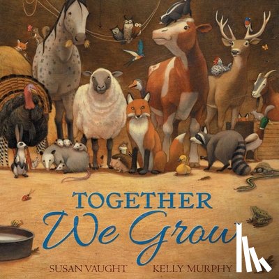 Vaught, Susan - Together We Grow