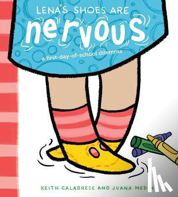 Calabrese, Keith - Lena's Shoes Are Nervous