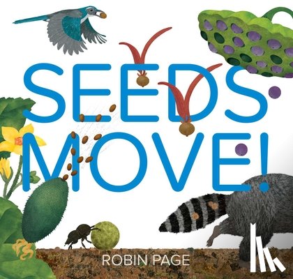 Page, Robin - Seeds Move!