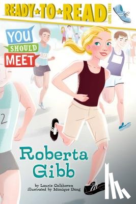 Calkhoven, Laurie - Roberta Gibb: Ready-To-Read Level 3