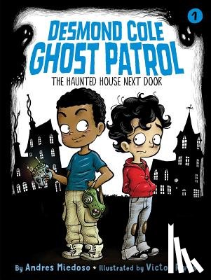 Miedoso, Andres - The Haunted House Next Door