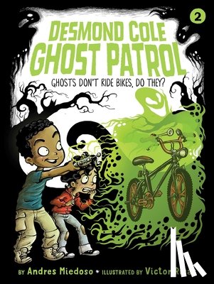 Miedoso, Andres - Ghosts Don't Ride Bikes, Do They?