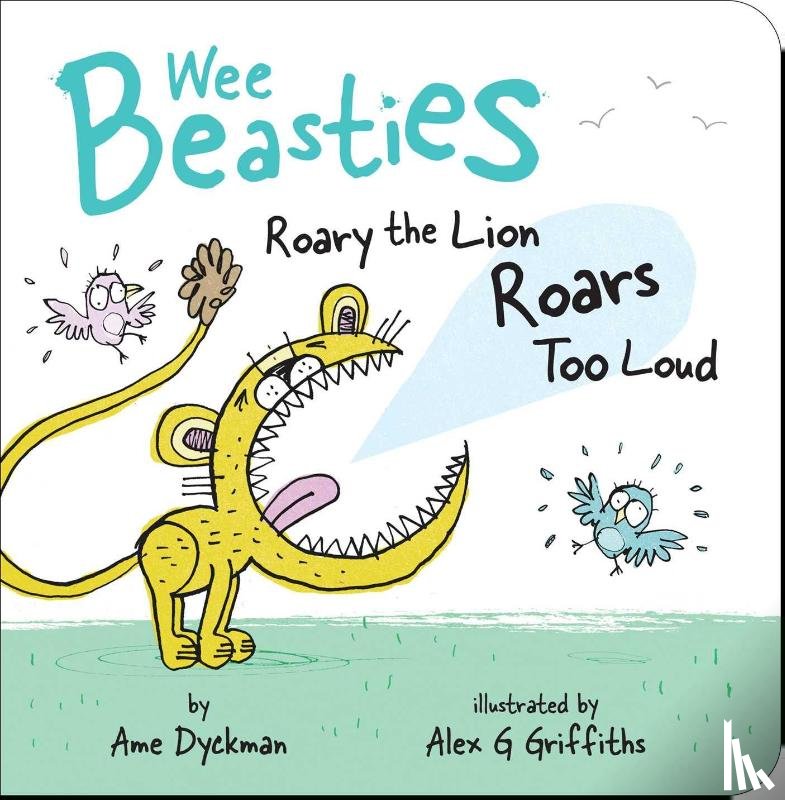 Dyckman, Ame - Dyckman, A: Roary the Lion Roars Too Loud