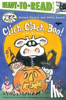 Cronin, Doreen - Click, Clack, Boo!/Ready-To-Read Level 2: A Tricky Treat