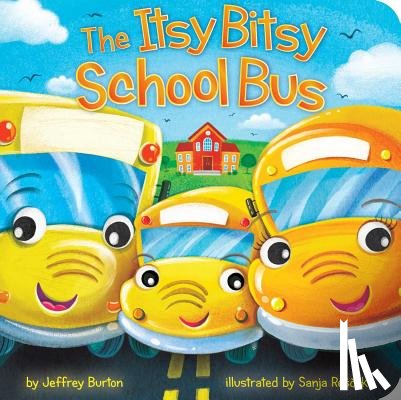 Burton, Jeffrey - The Itsy Bitsy School Bus