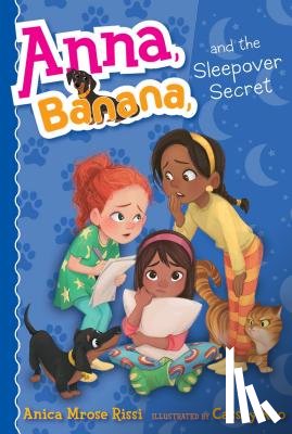 Rissi, Anica Mrose - Anna, Banana, and the Sleepover Secret