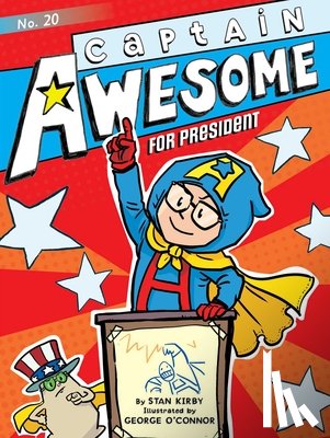 Kirby, Stan - Captain Awesome for President