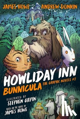 Howe, James, Donkin, Andrew - Howliday Inn the Graphic Novel