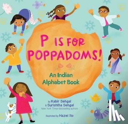 Sehgal, Kabir, Sehgal, Surishtha - P Is for Poppadoms!