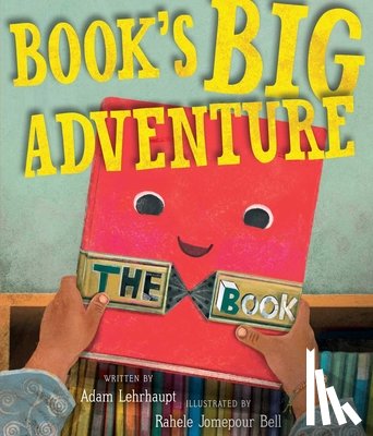 Lehrhaupt, Adam - Book's Big Adventure