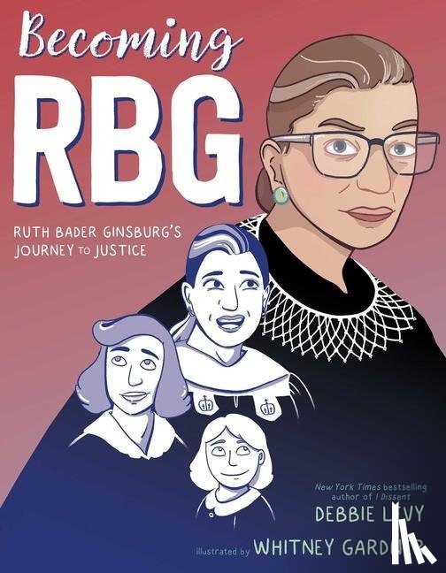 Levy, Debbie - Becoming RBG