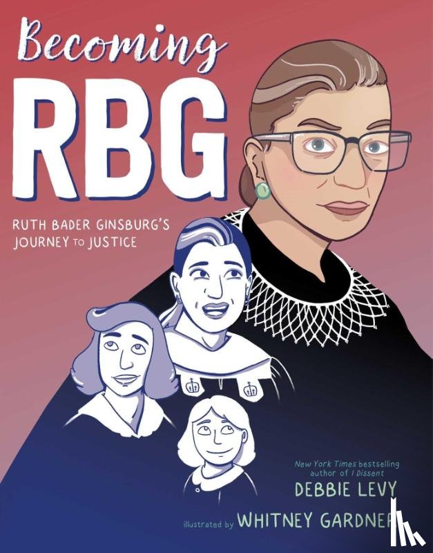 Levy, Debbie - BECOMING RBG