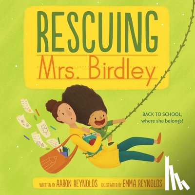 Reynolds, Aaron - Rescuing Mrs. Birdley