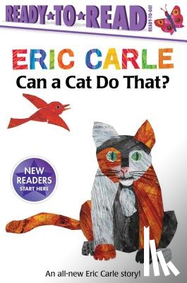 Carle, Eric - Can a Cat Do That?/Ready-To-Read Ready-To-Go!