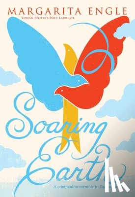 Engle, Margarita - Soaring Earth