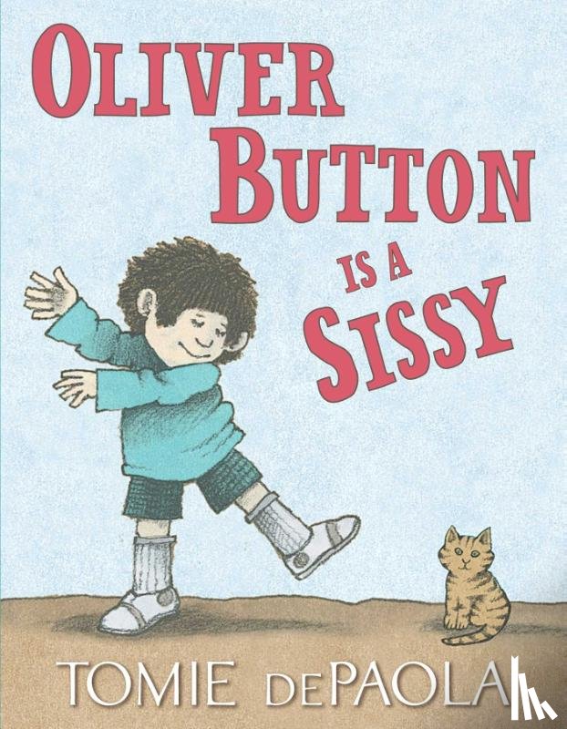 dePaola, Tomie - Oliver Button Is a Sissy