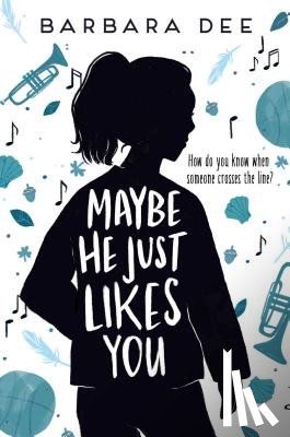 Dee, Barbara - Maybe He Just Likes You