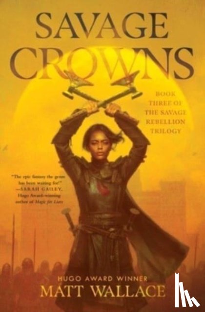 Wallace, Matt - Savage Crowns