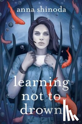 Shinoda, Anna - Learning Not to Drown
