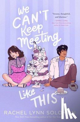 Solomon, Rachel Lynn - We Can't Keep Meeting Like This