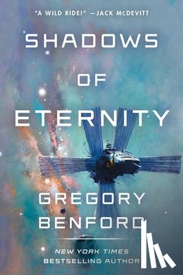 Benford, Gregory - Shadows of Eternity