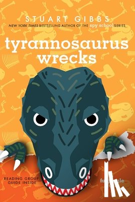 Gibbs, Stuart - Tyrannosaurus Wrecks