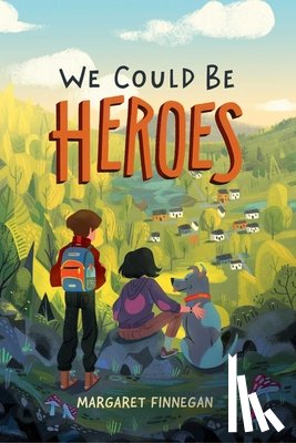 Finnegan, Margaret - We Could Be Heroes