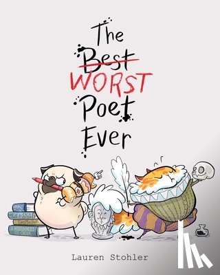 Stohler, Lauren - The Best Worst Poet Ever