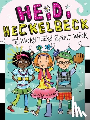 Coven, Wanda - Heidi Heckelbeck and the Wacky Tacky Spirit Week