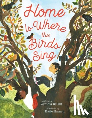 Rylant, Cynthia - Home Is Where the Birds Sing