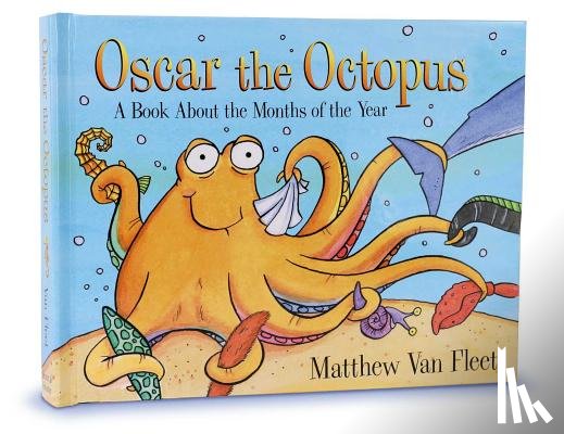 Van Fleet, Matthew - Oscar the Octopus: A Book about the Months of the Year