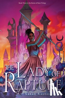 Raughley, Sarah - Raughley, S: Lady of Rapture
